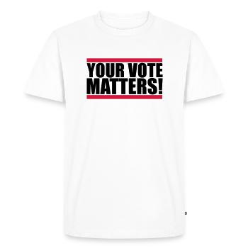 your vote matters quote - Men's Premium Organic T-Shirt - white - Front - Nico (187cm)