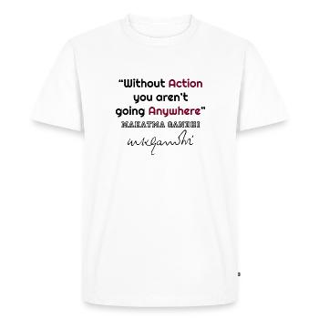 Gandhi, Gandhi quotes, Mahatma Gandhi, famous quot - Men's Premium Organic T-Shirt - white - Front - Nico (187cm)