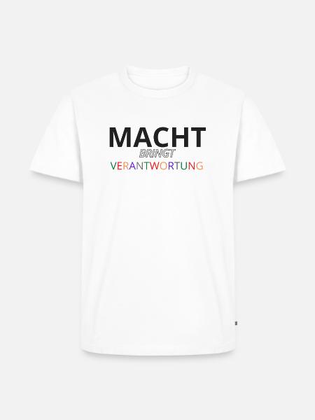 Macht bringt Verantwortung bunt - Männer Premium Bio T-Shirt - Weiß