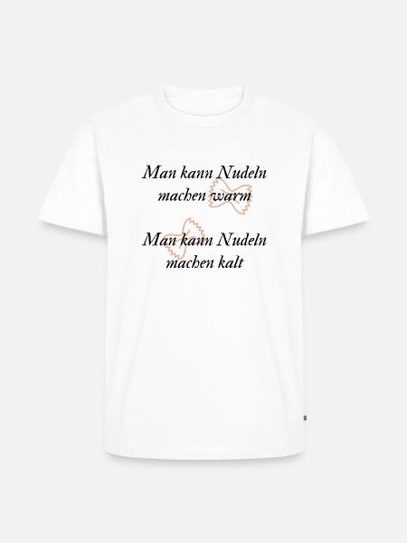 Man kann Nudeln machen warm... - Männer Premium Bio T-Shirt - Weiß