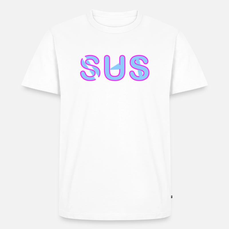 Sus - Jugendwort - Männer Premium Bio T-Shirt - Weiß