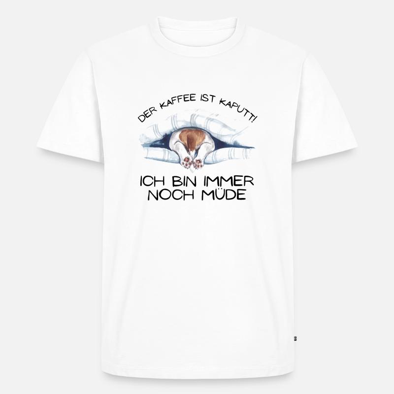 Der Kaffee ist kaputt ... - Männer Premium Bio T-Shirt - Weiß
