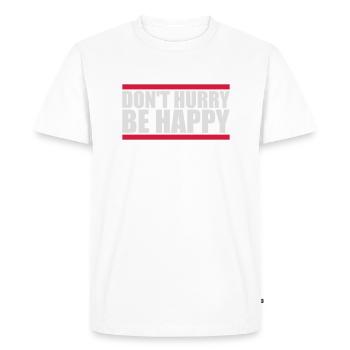 Ne vous dépêchez pas d’être heureux - T-shirt Premium bio Homme - blanc - Devant - Nico (187cm)