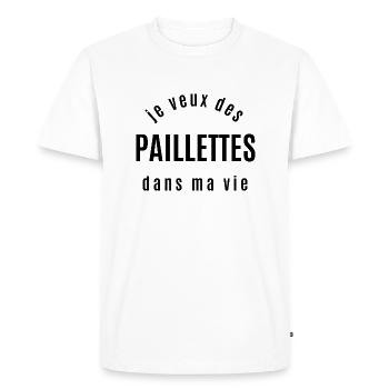 je veux des paillettes dans ma vie - T-shirt Premium bio Homme - blanc - Devant - Nico (187cm)