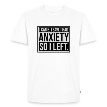 J’avais de l’anxiété en disant - T-shirt Premium bio Homme - blanc - Devant - Nico (187cm)