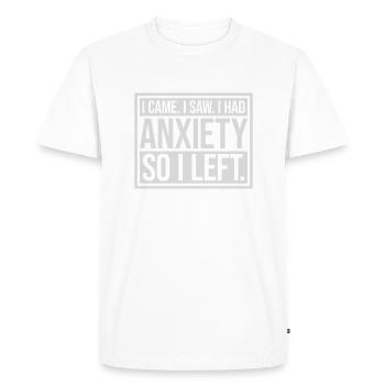 J’avais de l’anxiété en disant - T-shirt Premium bio Homme - blanc - Devant - Nico (187cm)