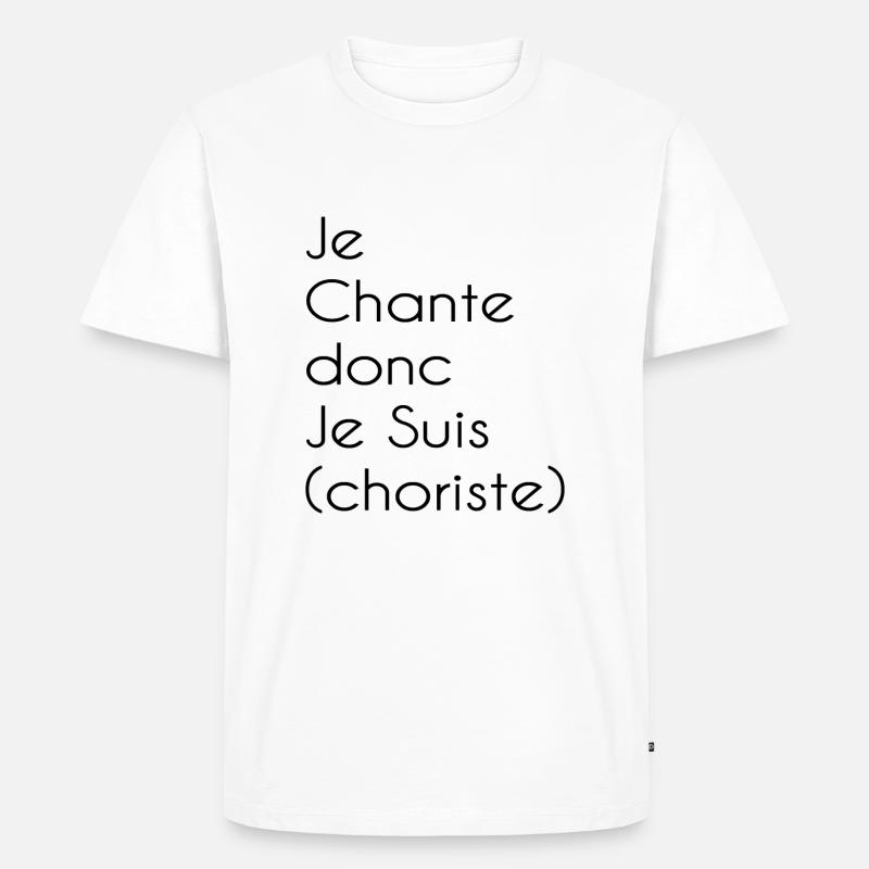 jeChanteDoncJeSUIS - Männer Premium Bio T-Shirt - Weiß