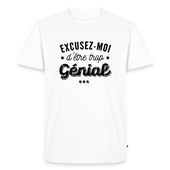 excusez moi d être trop génial / humour homme - T-shirt Premium bio Homme - blanc - Devant - Nico (187cm)