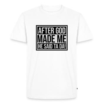 after god made me - Men's Premium Organic T-Shirt - white - Front - Nico (187cm)