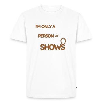 Je ne suis qu’une personne équestre aux concours hippiques - T-shirt Premium bio Homme - blanc - Devant - Nico (187cm)