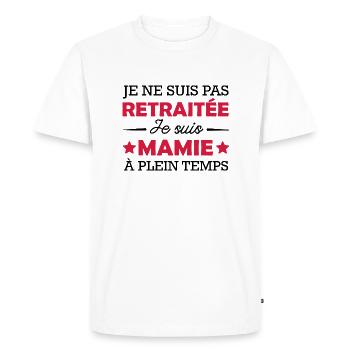 Pas Retraitée mais Mamie -cadeau humour Grand-mère - T-shirt Premium bio Homme - blanc - Devant - Nico (187cm)