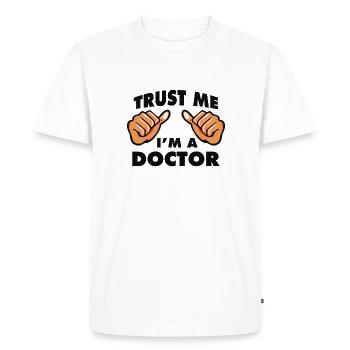 CROYEZ-MOI, JE SUIS MÉDECIN - T-shirt Premium bio Homme - blanc - Devant - Nico (187cm)