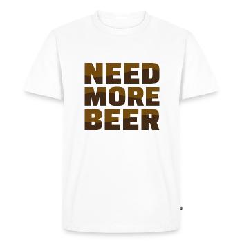 Need More Beer - Men's Premium Organic T-Shirt - white - Front - Nico (187cm)