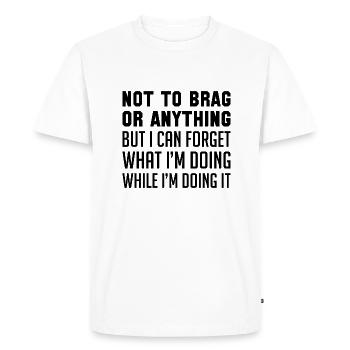 Ne pas se vanter ou quoi que ce soit - T-shirt Premium bio Homme - blanc - Devant - Nico (187cm)