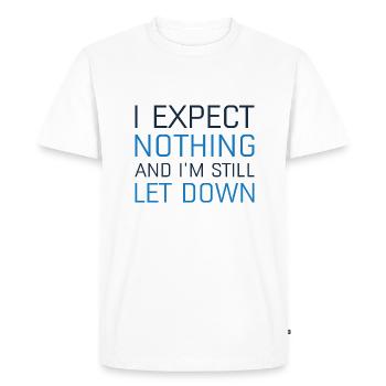 Je n’attends rien et je suis toujours déçu - T-shirt Premium bio Homme - blanc - Devant - Nico (187cm)
