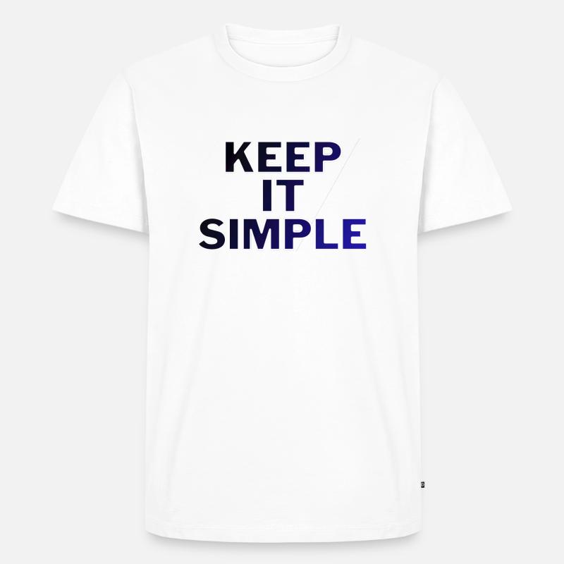 Keep it simple! - Männer Premium Bio T-Shirt - Weiß