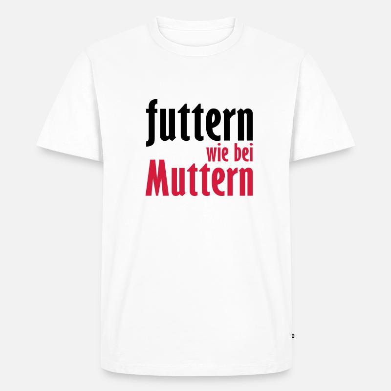 futtern wie bei muttern - Männer Premium Bio T-Shirt - Weiß