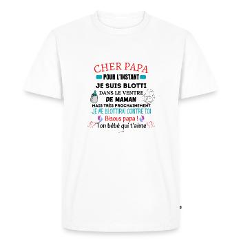 Annonce grossesse - Futur papa - Cadeau Papa -Père - T-shirt Premium bio Homme - blanc - Devant - Nico (187cm)