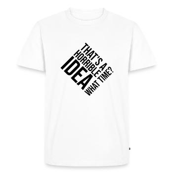 C’est une idée horrible - T-shirt Premium bio Homme - blanc - Devant - Nico (187cm)