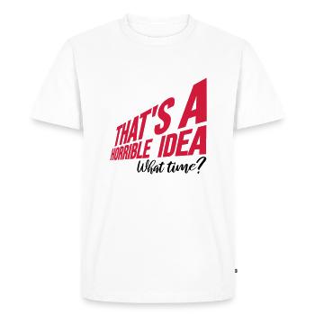 C’est une idée horrible - T-shirt Premium bio Homme - blanc - Devant - Nico (187cm)