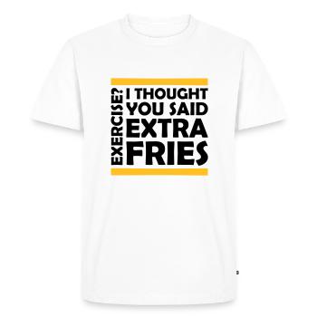 Exercise Extra Fries Quote - Men's Premium Organic T-Shirt - white - Front - Nico (187cm)