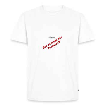 Did someone say Track day? - Men's Premium Organic T-Shirt - white - Front - Nico (187cm)