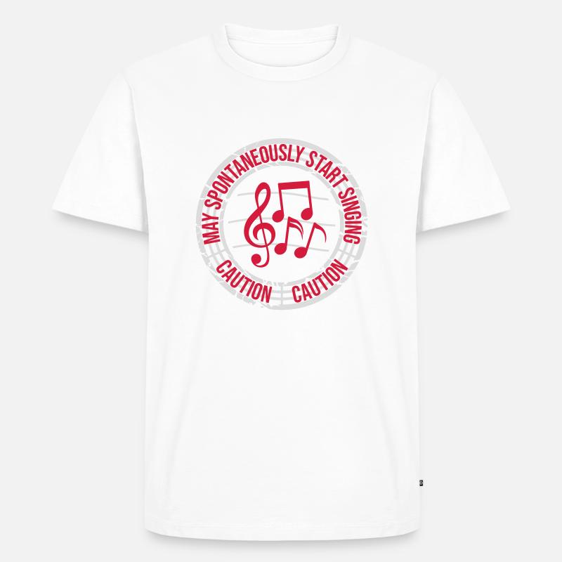 may spontaneously start singing - Männer Premium Bio T-Shirt - Weiß