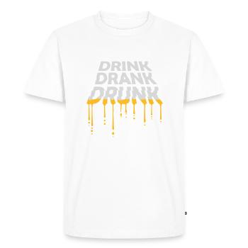 drink drank drunk quote - Men's Premium Organic T-Shirt - white - Front - Nico (187cm)