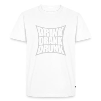 drink drank drunk quote - Men's Premium Organic T-Shirt - white - Front - Nico (187cm)