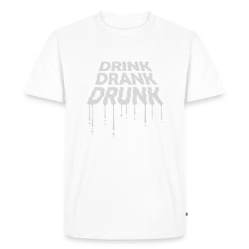 drink drank drunk quote - Men's Premium Organic T-Shirt - white - Front - Nico (187cm)