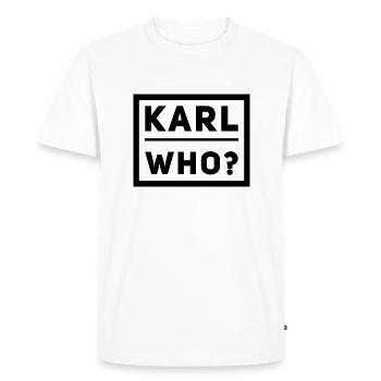 Karl who? - Men's Premium Organic T-Shirt - white - Front - Nico (187cm)