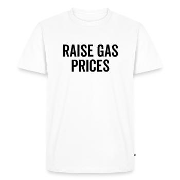 Raise Gas Prices - Men's Premium Organic T-Shirt - white - Front - Nico (187cm)