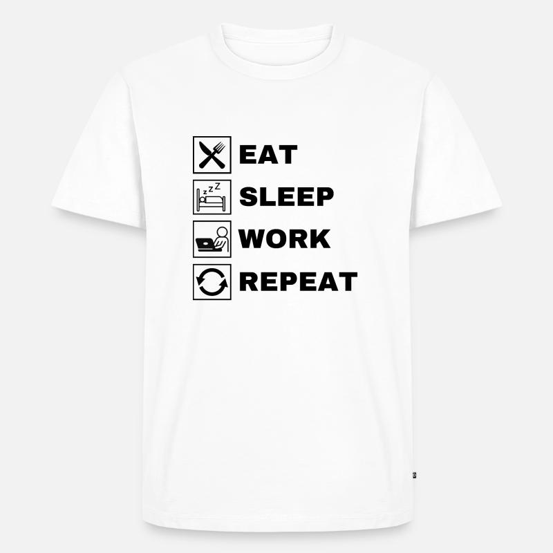 Eat Sleep Work Repeat - Männer Premium Bio T-Shirt - Weiß