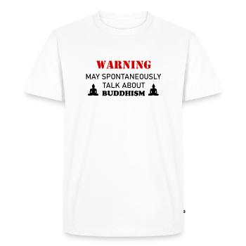 Warning Spontaneously Start Talking buddhism - T-shirt Premium bio Homme - blanc - Devant - Nico (187cm)