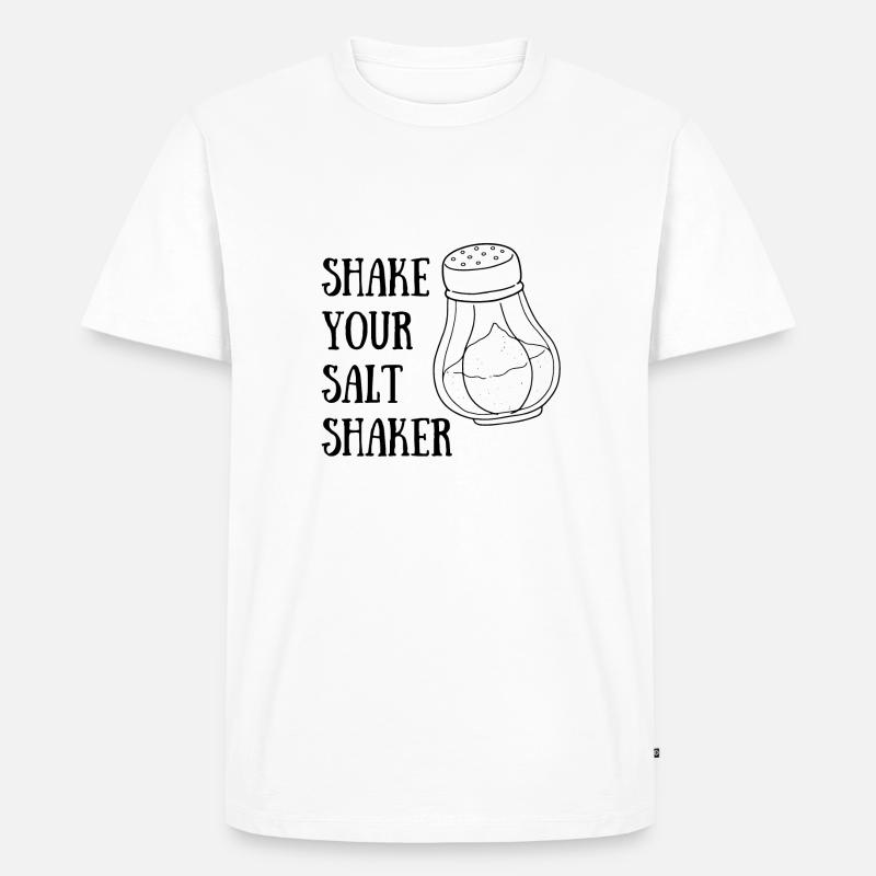 Shake your Salt Shaker - Männer Premium Bio T-Shirt - Weiß