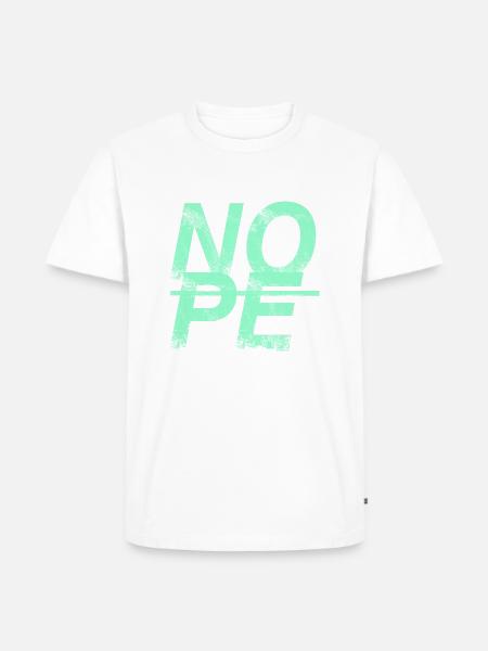 NOPE - sei kein Ja - Sager! - Männer Premium Bio T-Shirt - Weiß