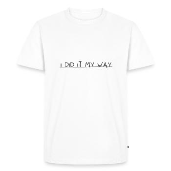 I did it my way - Men's Premium Organic T-Shirt - white - Front - Nico (187cm)