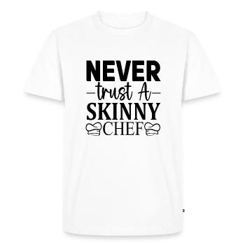 Never trust a skinny - Men's Premium Organic T-Shirt - white - Front - Nico (187cm)