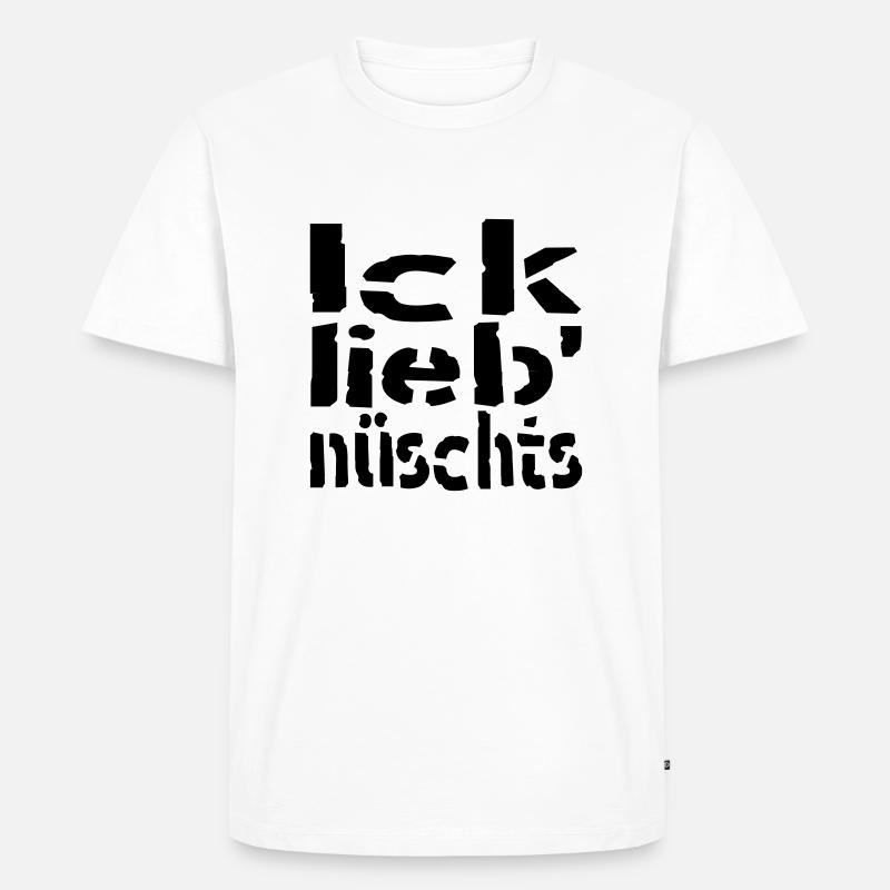 ick lieb nüschts - Männer Premium Bio T-Shirt - Weiß