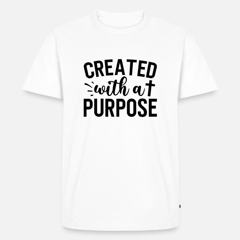 created with a purpose - Männer Premium Bio T-Shirt - Weiß