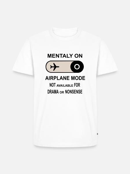 Mentally on Airplane Mode - Men's Premium Organic T-Shirt - white