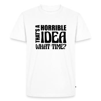 C’est une idée horrible - T-shirt Premium bio Homme - blanc - Devant - Nico (187cm)
