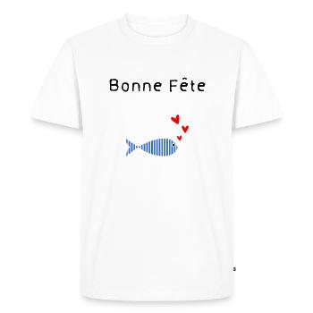 BONNE FÊTE. FÊTE DES MÈRES. FÊTE DES PÈRES. FÊTE - T-shirt Premium bio Homme - blanc - Devant - Nico (187cm)
