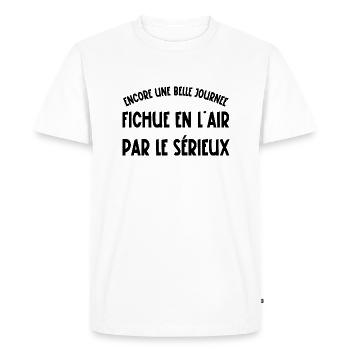 encore une belle journée fichue en l'air - T-shirt Premium bio Homme - blanc - Devant - Nico (187cm)