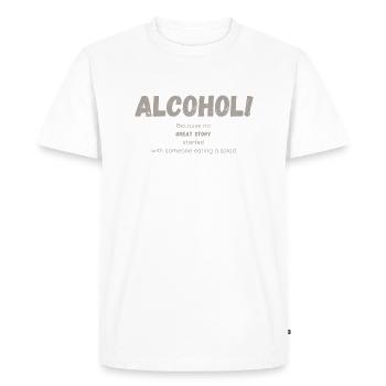 Boire De L’alcool Drôle Toast Party Dire - T-shirt Premium bio Homme - blanc - Devant - Nico (187cm)