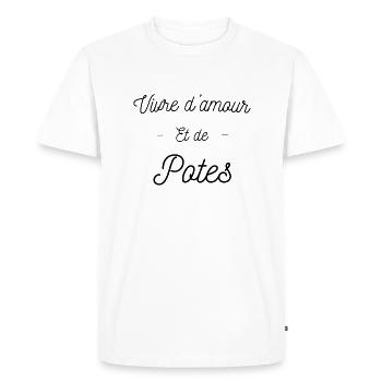 Vivre d'amour et de potes, citation humour potes - T-shirt Premium bio Homme - blanc - Devant - Nico (187cm)