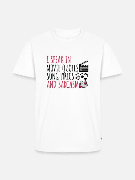 speak lyrics and sarcasm - Men's Premium Organic T-Shirt - white