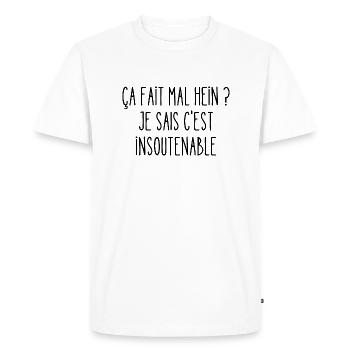 ça fait mal hein - T-shirt Premium bio Homme - blanc - Devant - Nico (187cm)