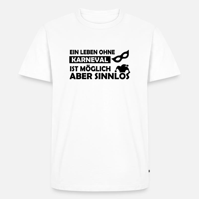 ein leben ohne karneval - Männer Premium Bio T-Shirt - Weiß