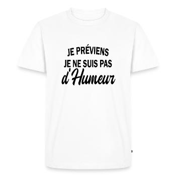 je préviens je ne suis pas d'humeur - T-shirt Premium bio Homme - blanc - Devant - Nico (187cm)